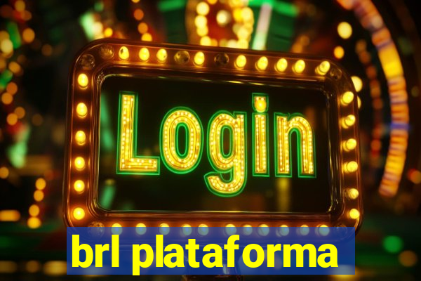 brl plataforma